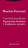 Constitucionalismo : experiencias históricas y tendencias actuales