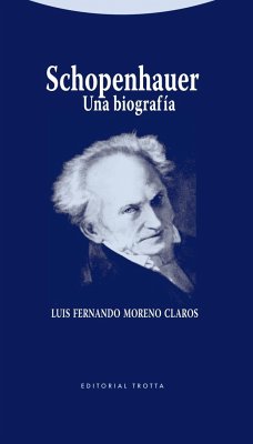 Schopenhauer : una biografía - Moreno Claros, Luis Fernando