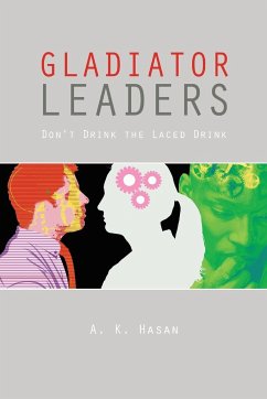 Gladiator Leaders - Hasan, A. K.