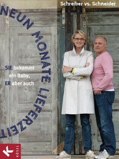 Neun Monate Lieferzeit (eBook, ePUB) - Schreiber vs. Schneider