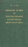 Bibliographie Des Bibles Et Des Nouveaux Testaments En Langue Française Des Xvme Et Xvime Siècles