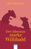 Der überaus starke Willibald (eBook, ePUB)