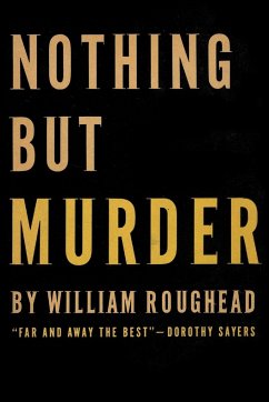 Nothing But Murder - Roughead, William
