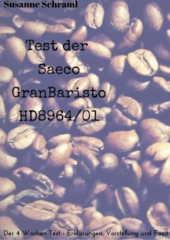 Saeco GranBaristo Test (eBook, ePUB) - Schraml, Susanne