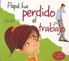 Pap Ha Perdido El Trabajo - Moore-Maillinos, Jennifer