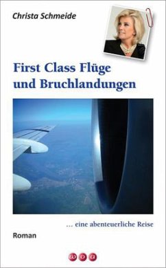 Cover First Class Flüge und Bruchlandungen