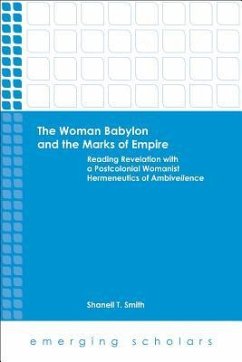 The Woman Babylon and the Marks of Empire - Smith, Shanell T