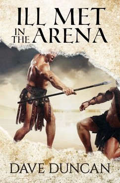 Ill Met in the Arena - Duncan, Dave