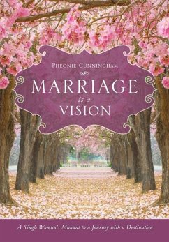 Marriage Is a Vision - Cunningham, Pheonie