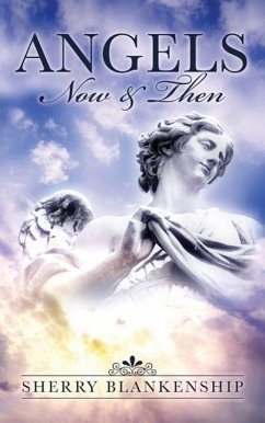 Angels: Now & Then - Blankenship, Sherry