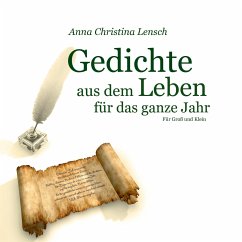 Gedichte aus dem Leben für das ganze Jahr - Lensch, Anna Christina