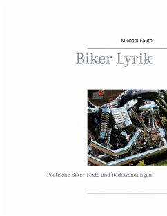 Biker Lyrik - Fauth, Michael