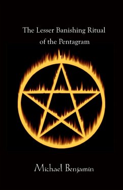 The Lesser Banishing Ritual of the Pentagram - Benjamin, Michael