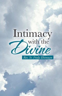 Intimacy with the Divine - Ehimuan, Rev Sr. Freda