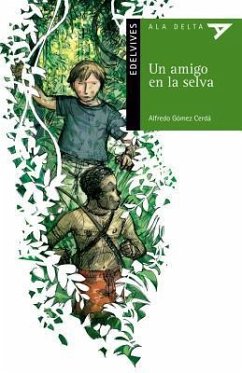 Un Amigo En La Selva - Gomez Cerda, Alfredo