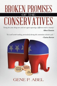 Broken Promises of the Conservatives - Abel, Gene P.