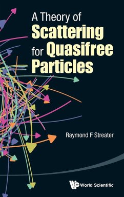 A Theory of Scattering for Quasifree Particles - Streater, Raymond F