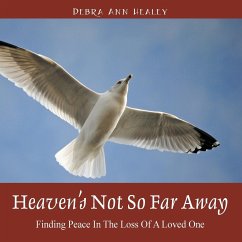 Heaven's Not So Far Away - Healey, Debra Ann