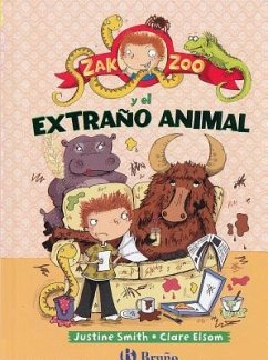 Zak Zoo y El Extrano Animal - Smith, Justine