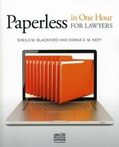 Paperless in One Hour for Lawyers - Blackford, Sheila; Neff, Donna S. M.