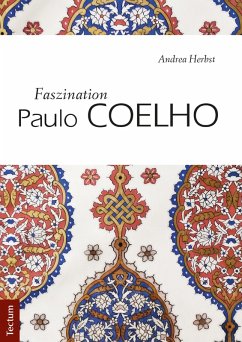 Faszination Paulo Coelho (eBook, PDF) - Herbst, Andrea
