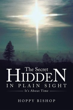 The Secret Hidden in Plain Sight - Bishop, Hoppy