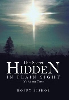 The Secret Hidden in Plain Sight - Bishop, Hoppy