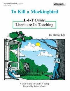 To Kill a Mockingbird L-I-T Guide - Stark, Rebecca