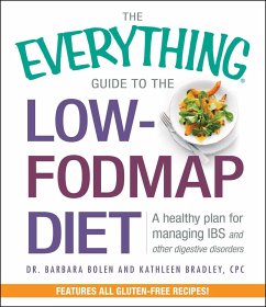 The Everything Guide To The Low-FODMAP Diet - Bolen, Barbara; Bradley, Kathleen, CPC