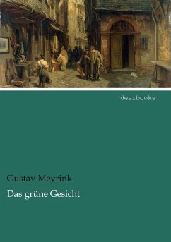 Das grüne Gesicht - Meyrink, Gustav