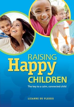 Raising Happy Children - Du Plessis, Lizanne