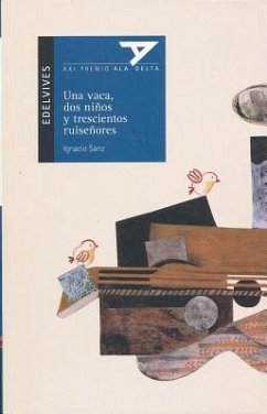 Una Vaca, Dos Ninos y Trescientos Ruisenores con plan lector - Sanz, Ignacio