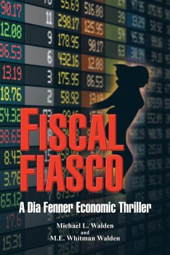 Fiscal Fiasco - Walden, Michael; Walden, M. E. Whitman