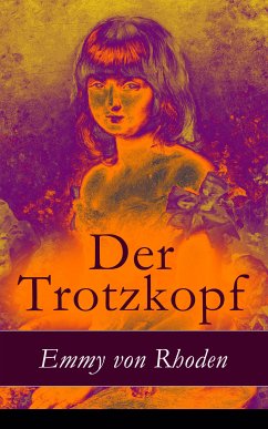 Der Trotzkopf (eBook, ePUB) - von Rhoden, Emmy