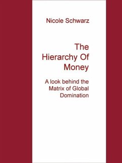 The Hierarchy Of Money (eBook, ePUB) - Schwarz, Nicole