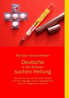 Deutsche in der Schweiz suchen Heilung (eBook, ePUB) - Weber, Ma Gyan Sevanti