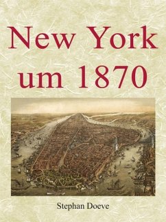 New York um 1870 (eBook, ePUB)