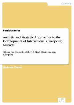 Analytic and Strategic Approaches to the Development of International (European) Markets (eBook, PDF) - Beier, Patrizia