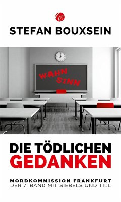 Die tödlichen Gedanken / Siebels und Till Bd.7 (eBook, ePUB) - Bouxsein, Stefan