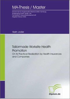 Tailormade Worksite Health Promotion on its Practical Realization by Health Insurances and Companies (eBook, PDF)