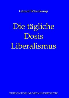 Die tägliche Dosis Liberalismus (eBook, ePUB)