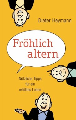 Fröhlich altern (eBook, ePUB) - Heymann, Dieter