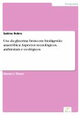 Uso da glicerina bruta em biodigestão anaeróbica: Aspectos tecnológicos, ambientais e ecológicos (eBook, PDF)