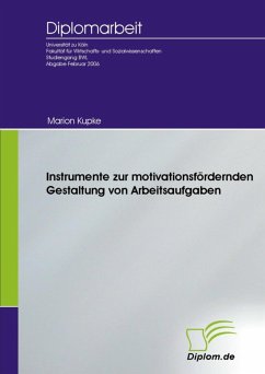 Instrumente zur motivationsfördernden Gestaltung von Arbeitsaufgaben (eBook, PDF)