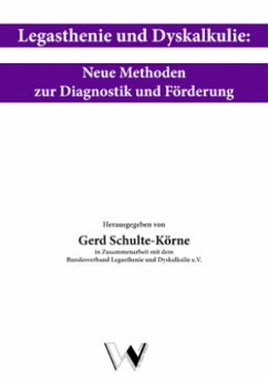 Legasthenie und Dyskalkulie: Neue Methoden zu Diagnostik und Förderung