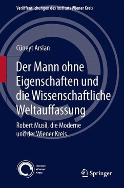 Der Mann ohne Eigenschaften und die Wissenschaftliche Weltauffassung - Arslan, Cüneyt