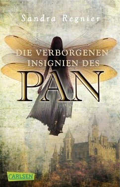 Die verborgenen Insignien des Pan / Pan-Trilogie Bd.3 - Regnier, Sandra