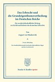 Das Erbrecht und die Grundeigenthumsvertheilung im Deutschen Reiche.