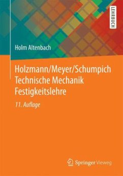 Festigkeitslehre / Technische Mechanik - Altenbach, Holm