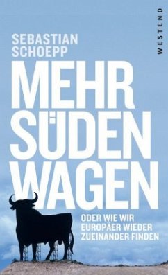 Mehr Süden wagen - Schoepp, Sebastian